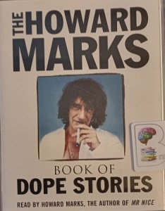 The Howard Marks Book of Dope Stories written by Howard Marks performed by Howard Marks on Cassette (Abridged)